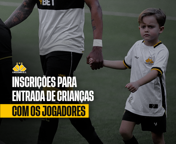 Novas vagas para entrada de crianças com os jogadores